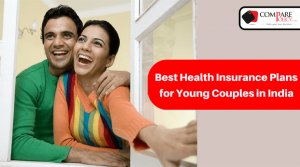 Health Insurance Plans for Young Couples