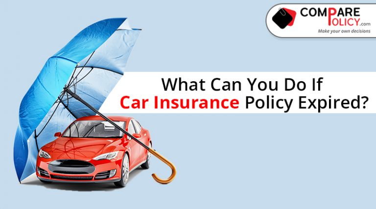 Car Insurance Policy Expired What to do - ComparePolicy