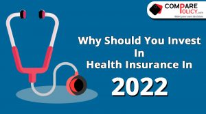 Why should you invest in health insurance in 2022