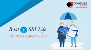 Best SBI Life Insurance Plans in 2019