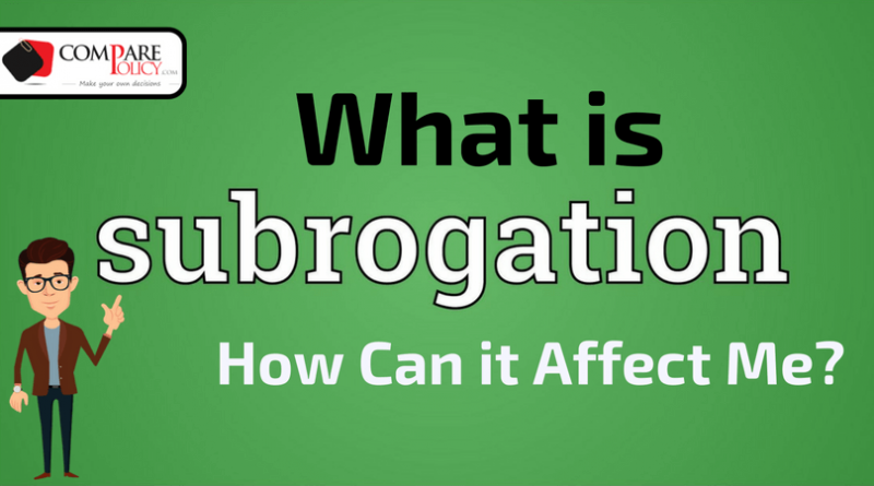 What Is Subrogation And Why Is It Important?