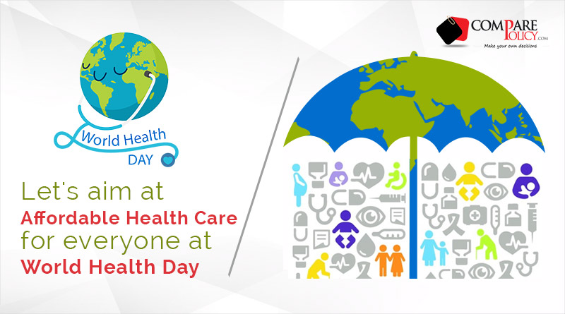 Ensure Health For All This World Health Day Comparepolicy Com