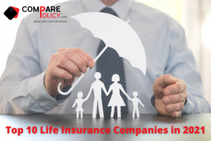 Top 10 Life Insurance Companies in 2021