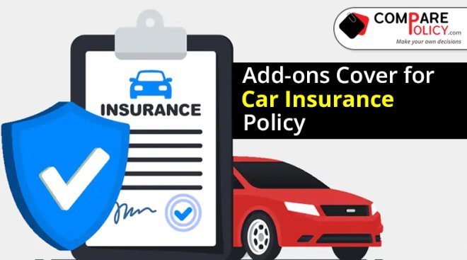 Add-ons covers for car insurance policy