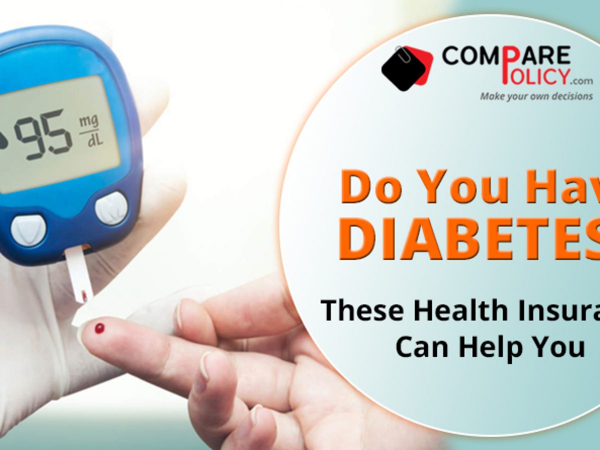 Do You have Diabetes These Health Insurance Plans can help You