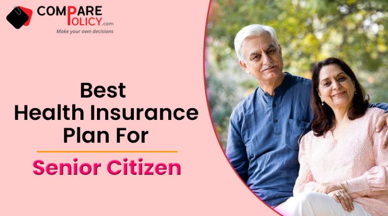 Best-health-insurance-plan-for-senior-citizen – Comparepolicy.com