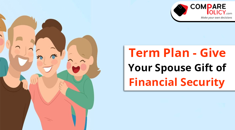 Term plan-give your spouse gift of financial security