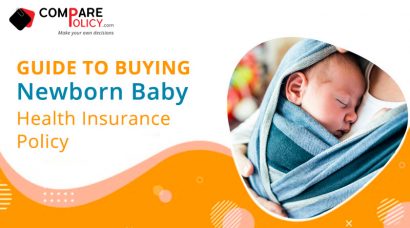 Guide to buying Newborn baby health insurance policy