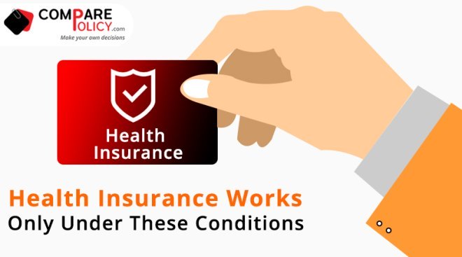 Health insurance works only under these conditions