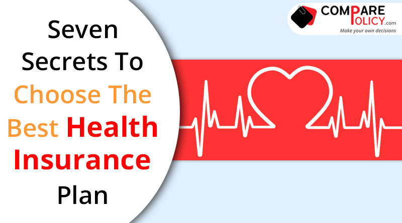 Seven secrets to choose the best health insurance plan