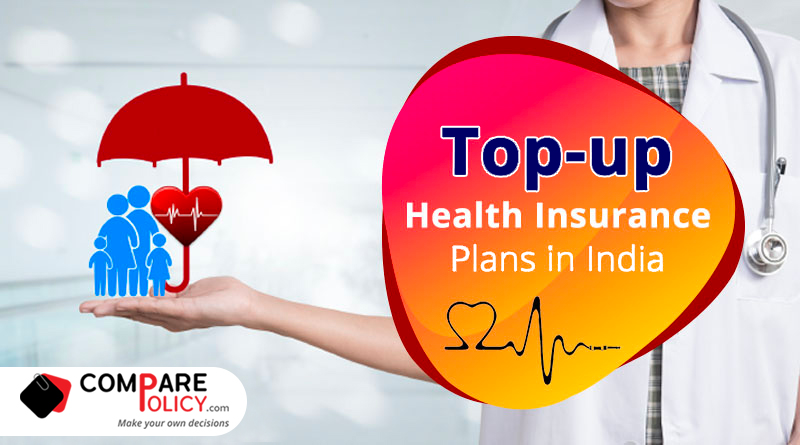 Top-up Health Insurance Plans in India